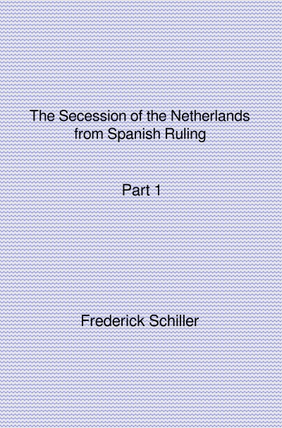 'The Secession of the Netherlands from Spanish Ruling Part 1'-Cover