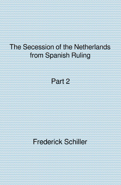 'The Secession of the Netherlands from Spanish Ruling Part 2'-Cover