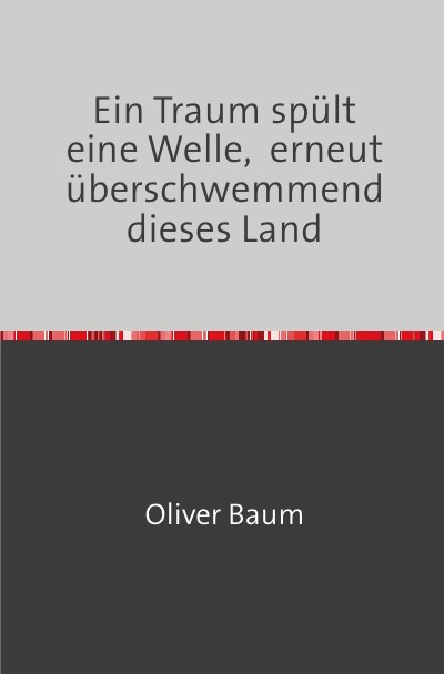 'Cover von Ein Traum spült eine Welle,  erneut überschwemmend dieses Land'-Cover