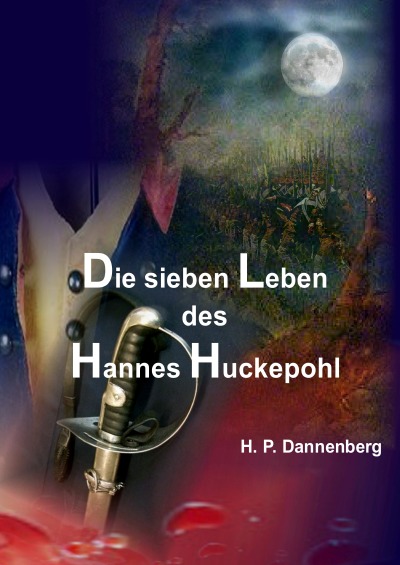 'Die sieben Leben des Hannes Huckepohl'-Cover