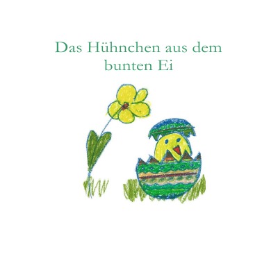 'Cover von Das Hühnchen aus dem bunten Ei'-Cover