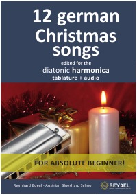 12 german christmas songs - edited for the diatonic harmonica - tablature + audio - Reynhard Boegl