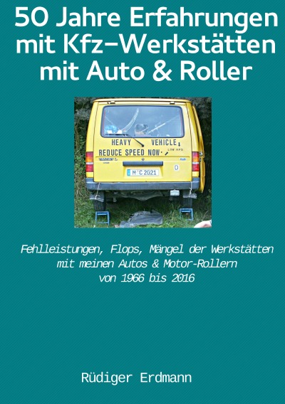 '50 Jahre Erfahrungen mit Kfz-Werkstätten, mit Auto und Roller'-Cover