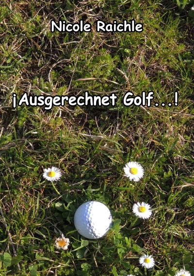 'Ausgerechnet Golf…!'-Cover