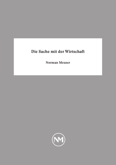 'Cover von Die Sache mit der Wirtschaft'-Cover