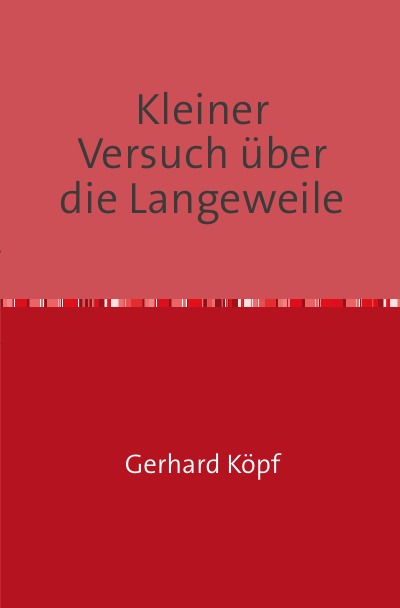 'Cover von Kleiner Versuch über die Langeweile'-Cover