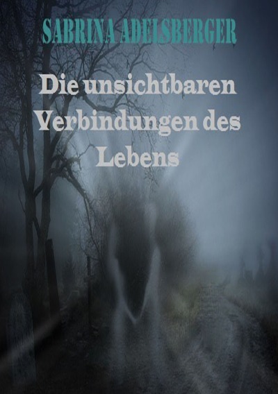 'Cover von Die unsichtbaren Verbindungen des Lebens'-Cover