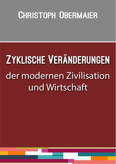 'Zyklische Veränderungen der modernen Zivilisation und Wirtschaft'-Cover
