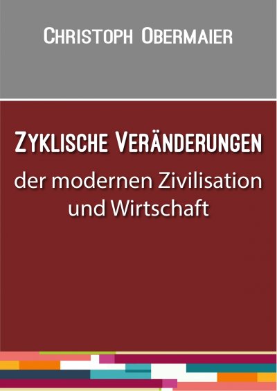 'Cover von Zyklische Veränderungen der modernen Zivilisation und Wirtschaft'-Cover