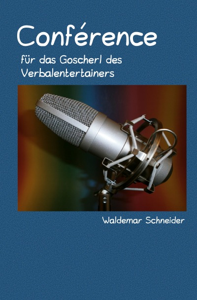 'Cover von Conférence für das Goscherl des Verbalentertainers'-Cover
