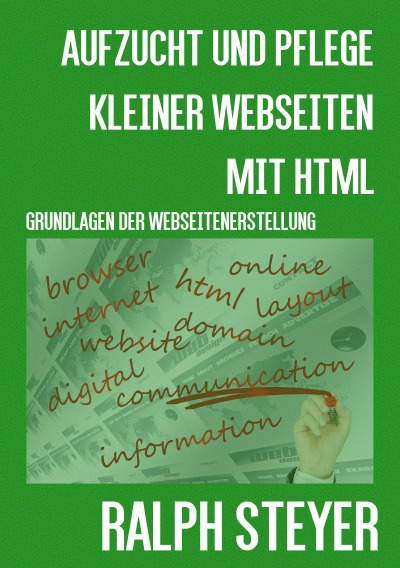 Cover von %27Aufzucht und Pflege kleiner Webseiten mit HTML%27