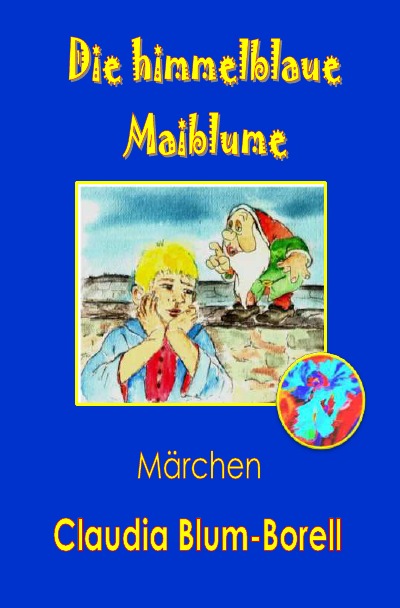 'Cover von Die himmelblaue Maiblume'-Cover