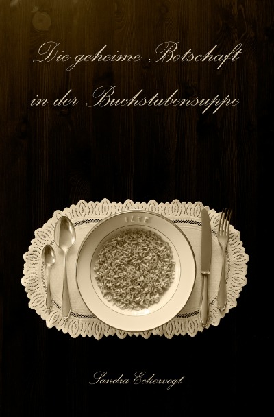 'Cover von Die geheime Botschaft in der Buchstabensuppe'-Cover