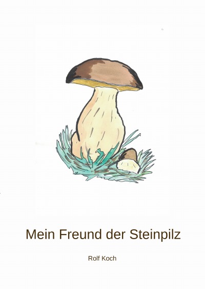 'Mein Freund der Steinpilz'-Cover