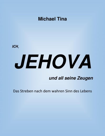 'Ich, Jehova und all seine Zeugen'-Cover