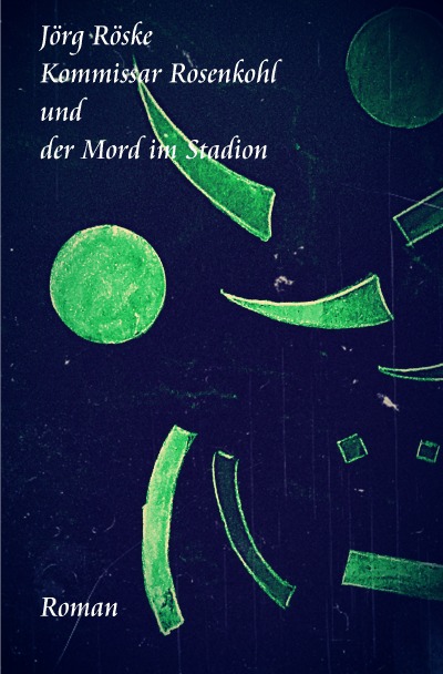 'Kommissar Rosenkohl und der Mord im Stadion'-Cover
