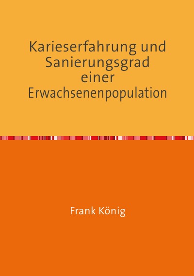 'Cover von Karieserfahrung und Sanierungsgrad einer Erwachsenenpopulation'-Cover