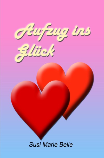 'Cover von Aufzug ins Glück'-Cover