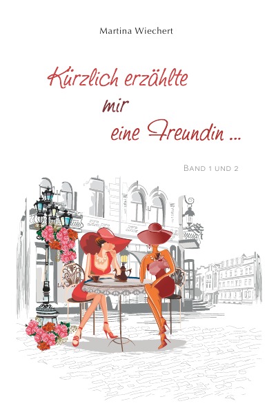 'Cover von Kürzlich erzählte mir eine Freundin …'-Cover