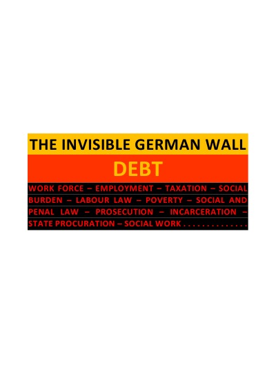 'THE INVISIBLE GERMAN WALL: DEBT'-Cover