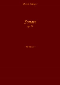 Sonate - für Klavier - Robert Lillinger, Robert Lillinger