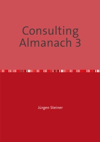 Consulting Almanach 3 - Perssonal - Jürgen Steiner