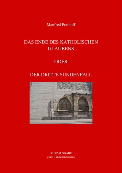 'Cover von Das Ende des katholischen Glaubens oder Der dritte Sündenfall'-Cover
