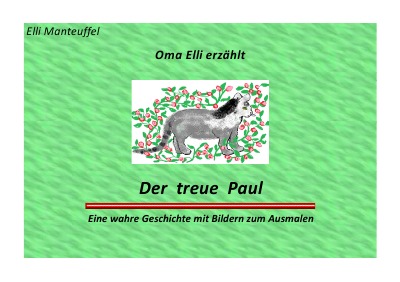 'Oma Elli erzählt: Der treue Paul'-Cover