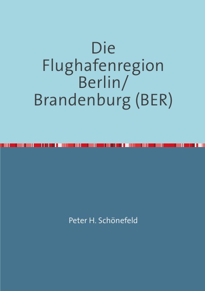 'Die Flughafenregion Berlin/Brandenburg (BER)'-Cover