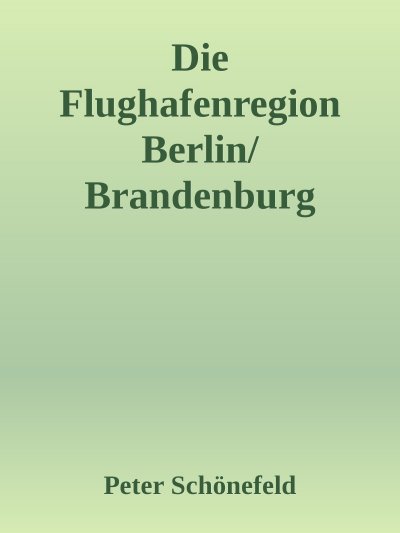 'Cover von Die Flughafenregion Berlin/Brandenburg (BER)'-Cover