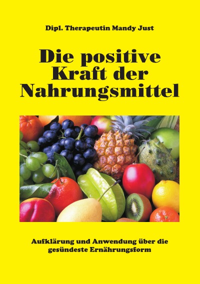 'Cover von Die positive Kraft der Nahrungsmittel'-Cover