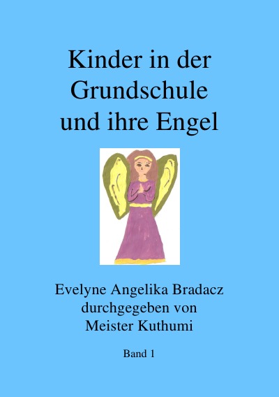 'Cover von Kinder in der Grundschule und ihre Engel'-Cover