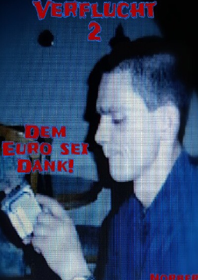 'Cover von Verflucht 2! Dem Euro sei Dank!'-Cover