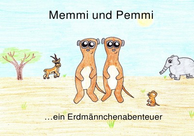 'Memmi und Pemmi ein Erdmännchenabenteuer'-Cover