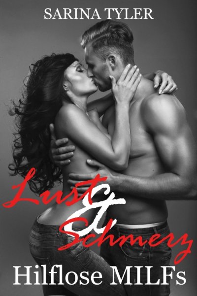 'Cover von Lust & Schmerz – Hilflose MILFs'-Cover