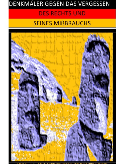 'Cover von DENKMÄLER GEGEN DAS VERGESSEN DES RECHTS UND SEINES MIßBRAUCHS (III)'-Cover