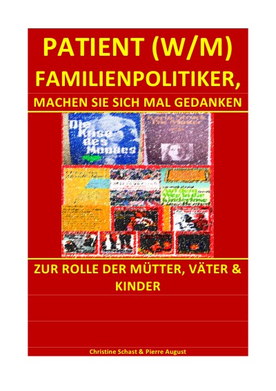 'Cover von PATIENT (W/M) FAMILIENPOLITIKER, MACHEN SIE SICH MAL GEDANKEN'-Cover
