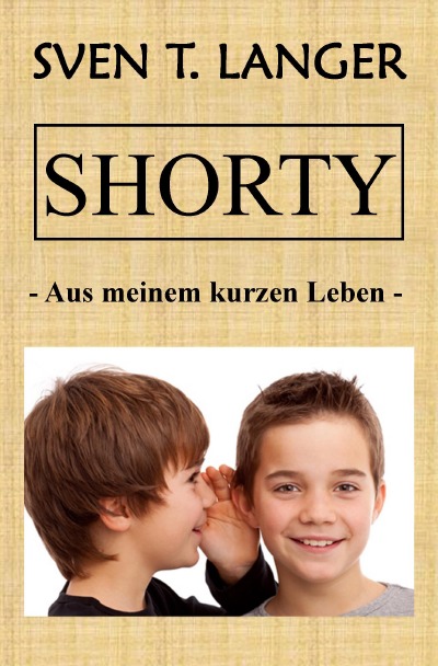 'Shorty – Aus meinem kurzen Leben'-Cover