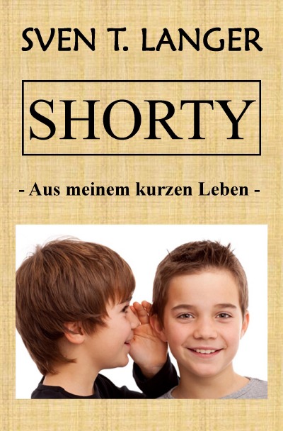 'Cover von Shorty – Aus meinem kurzen Leben'-Cover