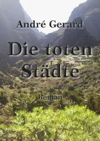 Die toten Städte - Andé Gerard