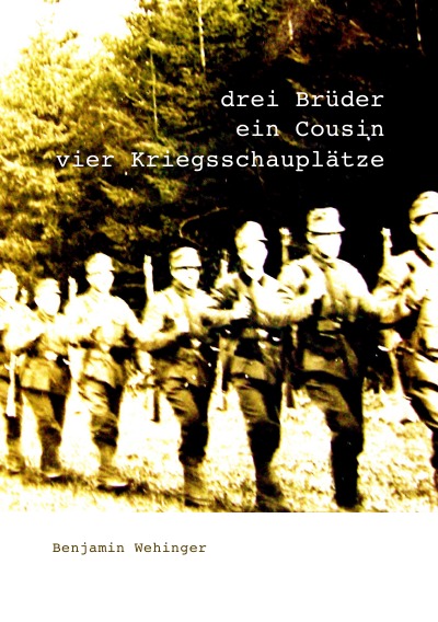 'Cover von Drei Brüder, ein Cousin, vier Kriegsschauplätze'-Cover