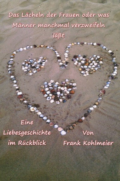 'Cover von Das Lächeln der Frauen, oder was Männer verzweifeln lässt'-Cover