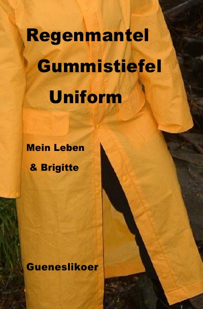 'Regenmantel Gummistiefel Uniform'-Cover