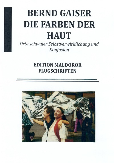 'Cover von Die Farben der Haut oder Orte schwuler Selbstverwirklichung und Konfusion'-Cover