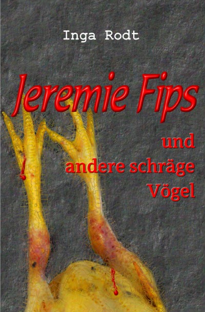 'Jeremie Fips und andere schräge Vögel'-Cover