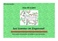 Oma Elli erzählt:Susi Sommer im Ziegenstall - Elli Manteuffel
