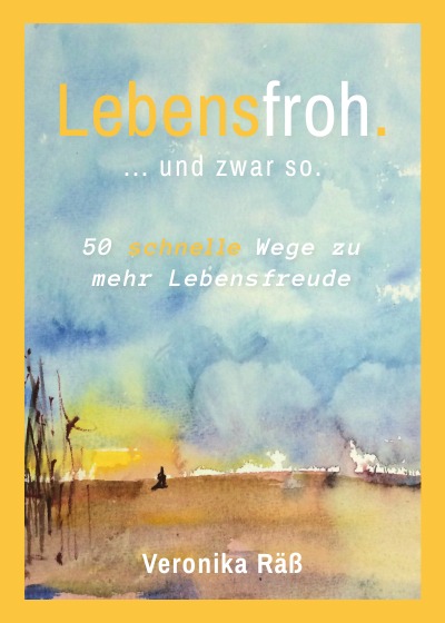'Cover von Lebensfroh. … und zwar so.'-Cover