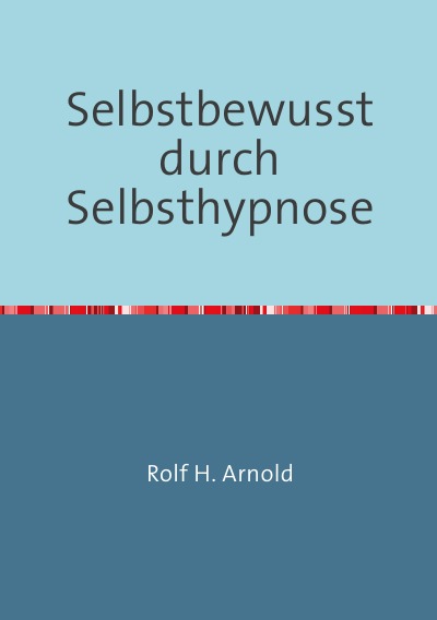 'Cover von Selbstbewusst durch Selbsthypnose'-Cover