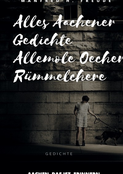 'Cover von Alles Aachener Gedichte -Allemole Oecher Rümmelchere'-Cover