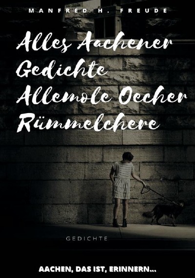 'Cover von Alles Aachener Gedichte -Allemole Oecher Rümmelchere'-Cover